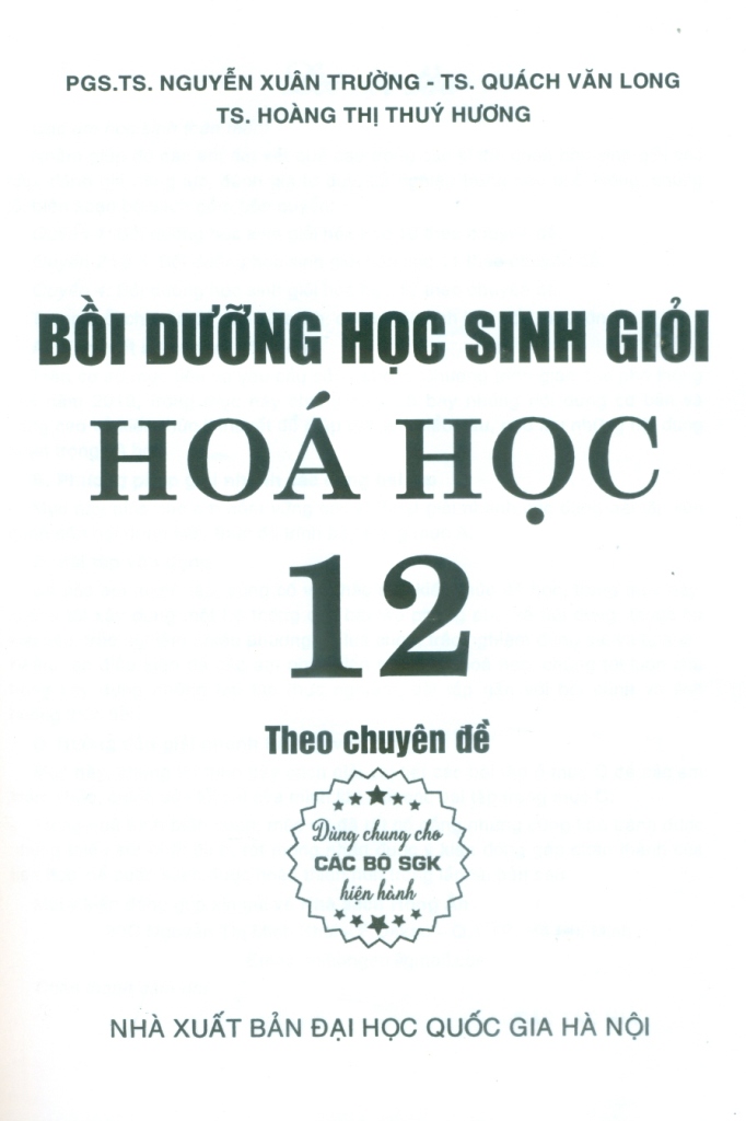 BỒI DƯỠNG HỌC SINH GIỎI HÓA HỌC LỚP 12 THEO CHUYÊN ĐỀ (Dùng chung cho các bộ SGK hiện hành)